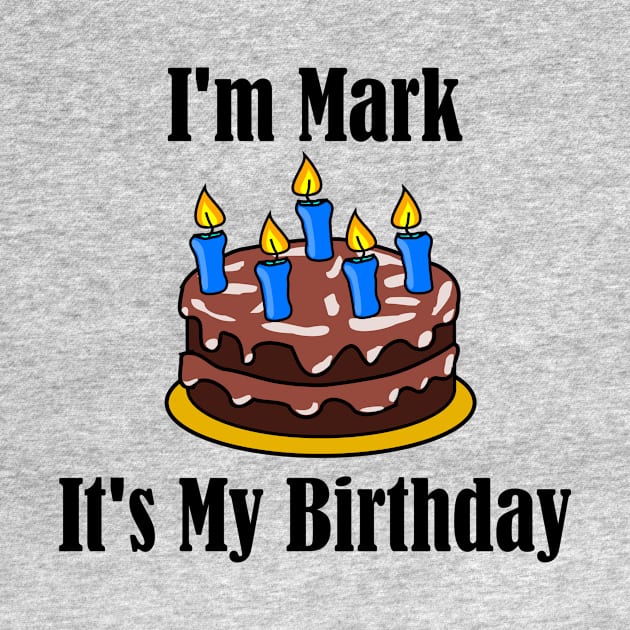 I'm Mark It's My Birthday - Funny Joke by MisterBigfoot